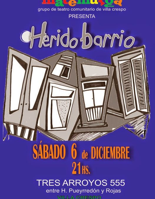 Matemurga presenta «Herido barrio»