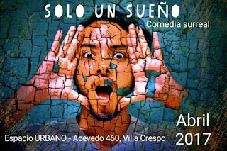 “Sólo un Sueño (comedia surreal)”