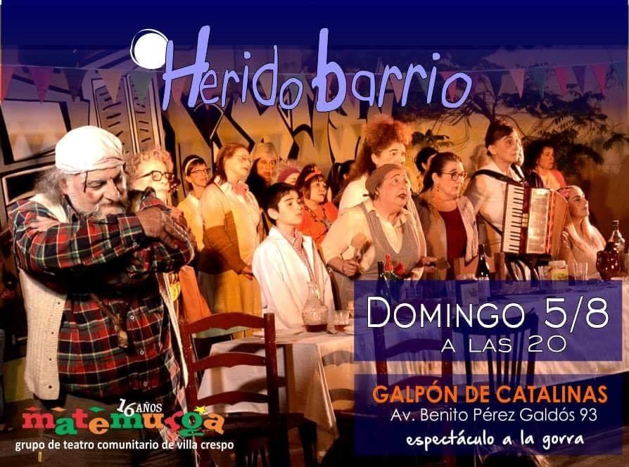 “Herido Barrio” en el Galpón de Catalinas
