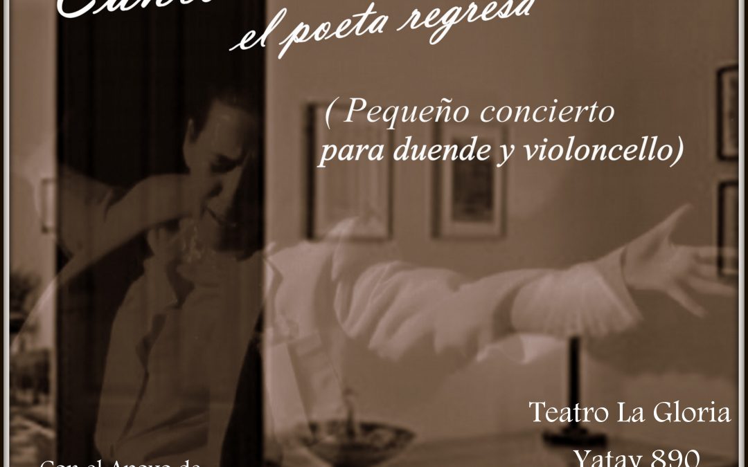 «Canto a Federico, el poeta regresa»