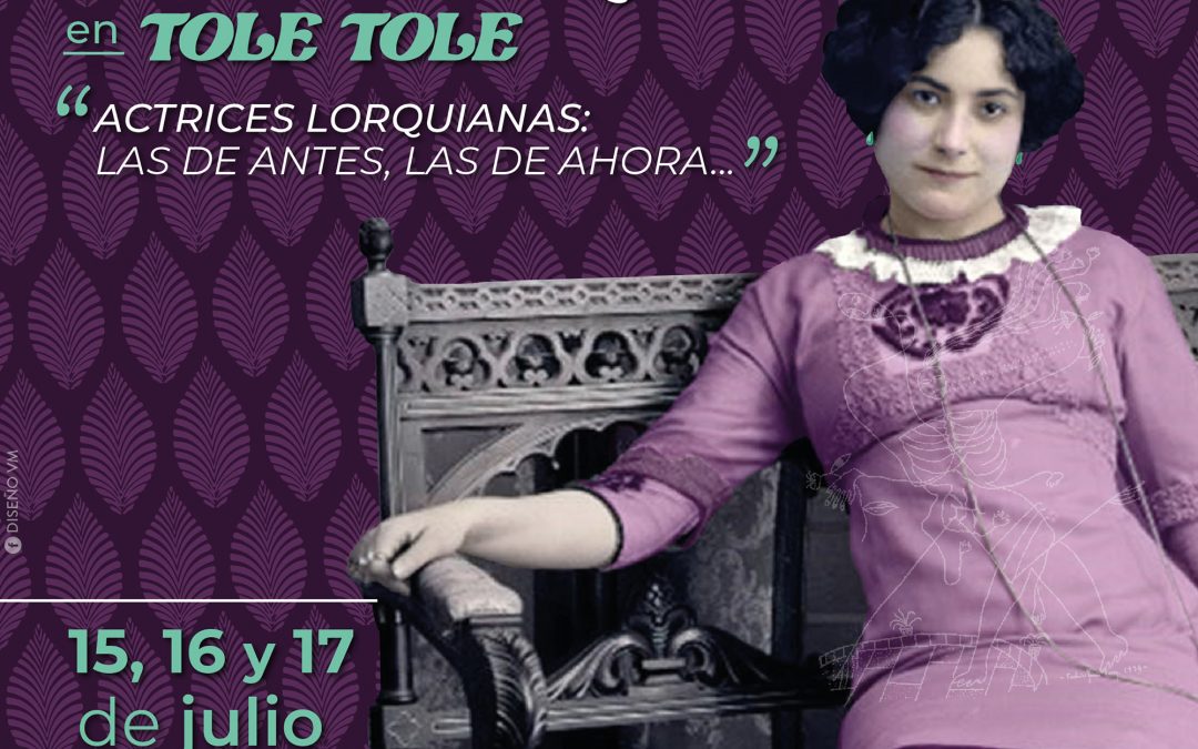 Ciclo Lorquiano en Tole Tole