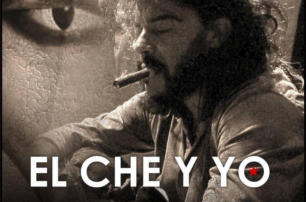 «El Che y yo»