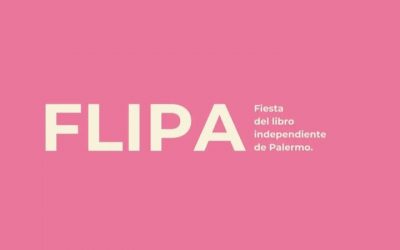 Llega la Fiesta del Libro Independiente de Palermo (FLIPA)