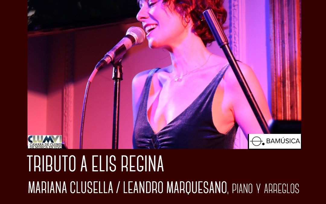 Mariana Clusella homenajea a Elis Regina