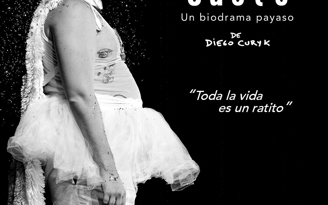 “Justo. Un biodrama payaso” en Sigue la Polilla