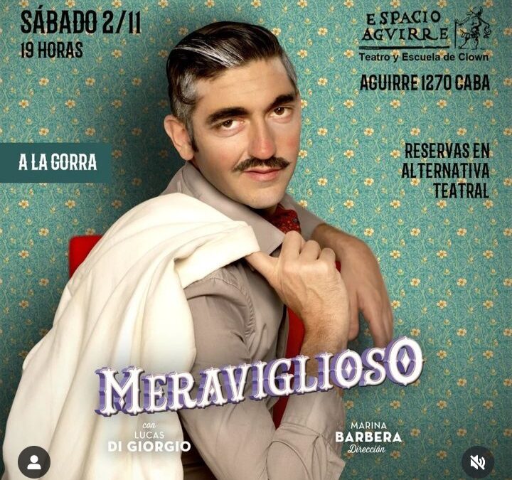 “Meraviglioso” en Espacio Aguirre