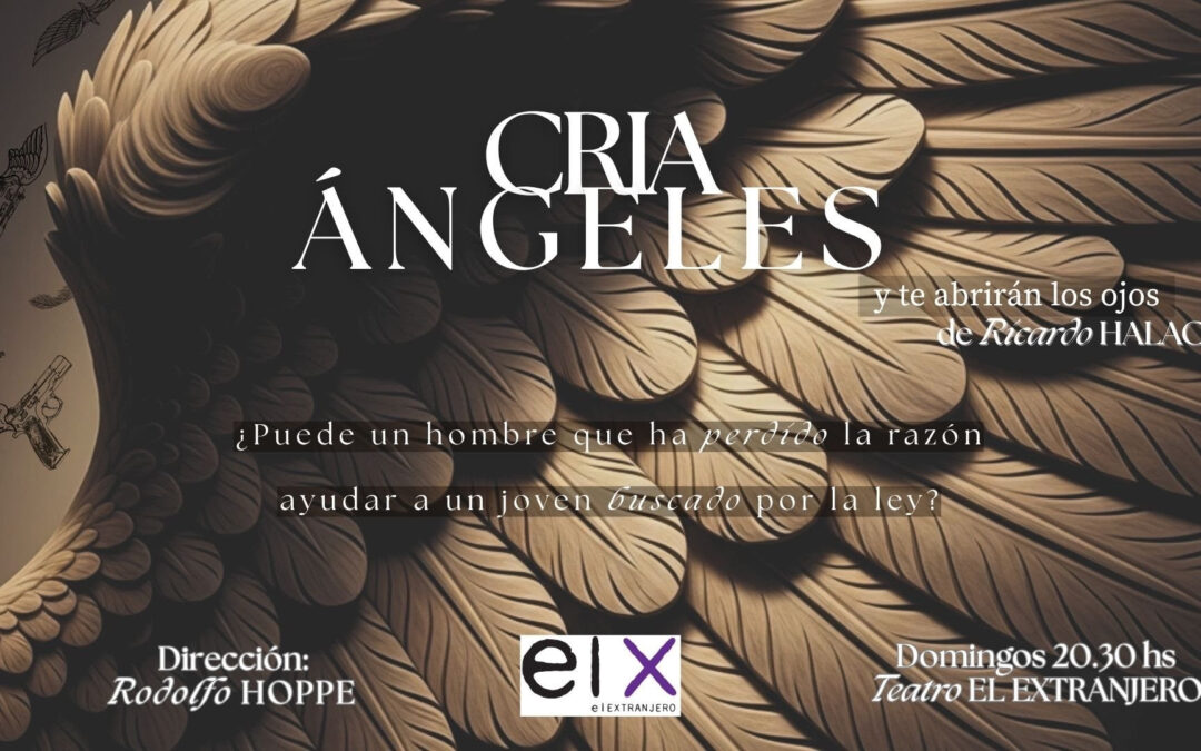 “Cría ángeles” en El Extranjero
