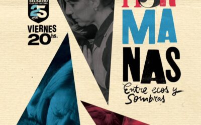 “Mis tres hermanas entre ecos y sombras” en Belisario