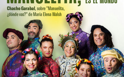“Manuelita, mi casa es el mundo” en el Teatro Regio